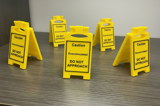 Desk Sign - Overstimulated