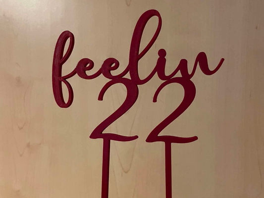 Feelin 22 Cake Topper